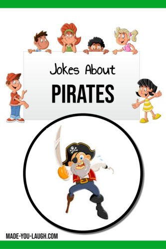 clean and funny kids jokes about pirates: www.made-you-laugh.com