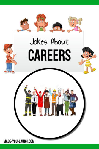 clean and kid friendly jokes about careers, jokes about jobs for kids at www.made-you-laugh.com